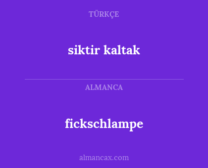 fickschlampe - siktir kaltak