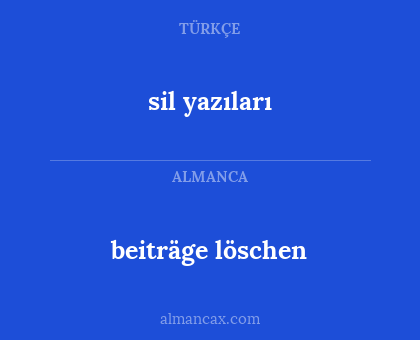 beiträge löschen - sil yazıları