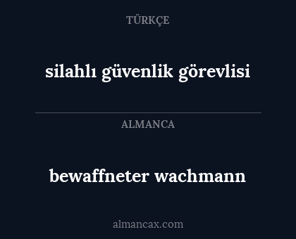 silahlı güvenlik görevlisi - bewaffneter wachmann