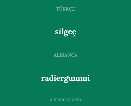 radiergummi - silgeç