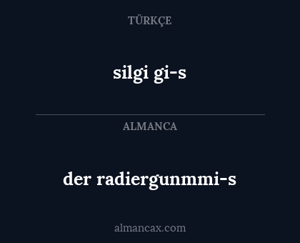 silgi gi-s - der radiergunmmi-s