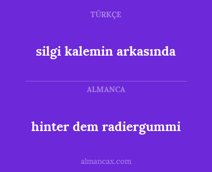 silgi kalemin arkasında - hinter dem radiergummi