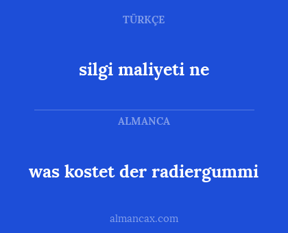 silgi maliyeti ne - was kostet der radiergummi