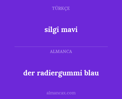 silgi mavi - der radiergummi blau
