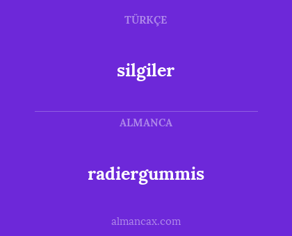 silgiler - radiergummis