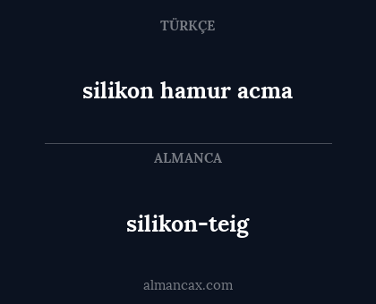 silikon-teig - silikon hamur acma