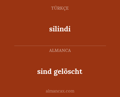 silindi - sind gelöscht