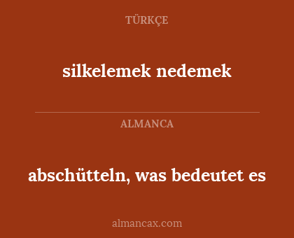 abschütteln, was bedeutet es - silkelemek nedemek
