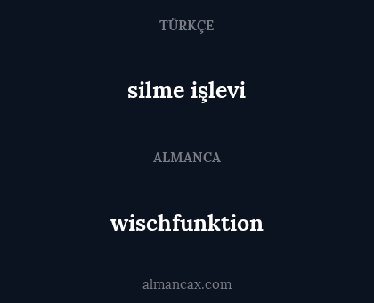 silme işlevi - wischfunktion