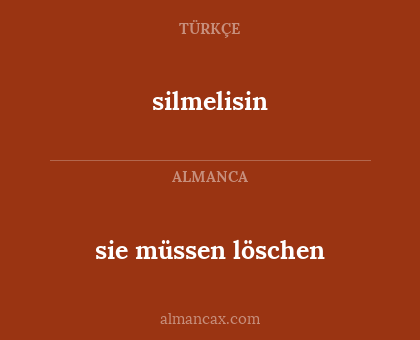 silmelisin - sie müssen löschen