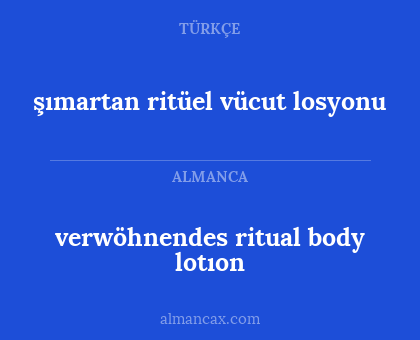 verwöhnendes ritual body lotıon - şımartan ritüel vücut losyonu
