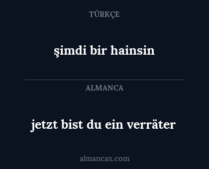 jetzt bist du ein verräter - şimdi bir hainsin