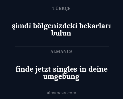 finde jetzt singles in deine umgebung - şimdi bölgenizdeki bekarları bulun