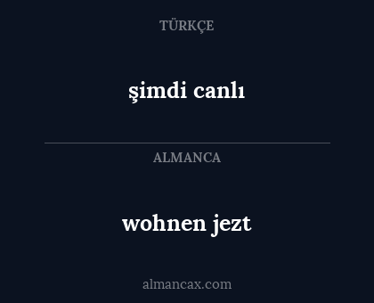 şimdi canlı - wohnen jezt