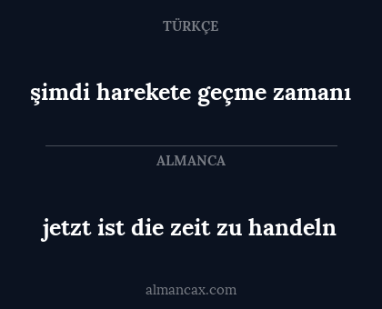 şimdi harekete geçme zamanı - jetzt ist die zeit zu handeln