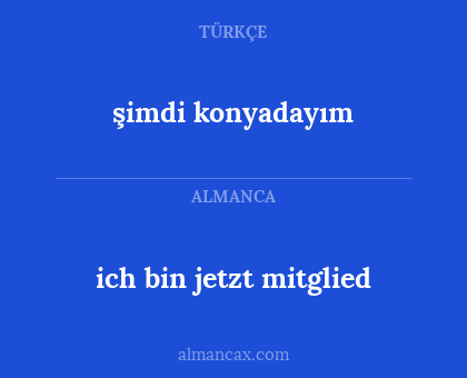 şimdi konyadayım - ich bin jetzt mitglied