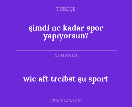 wie aft treibst şu sport - şimdi ne kadar spor yapıyorsun?