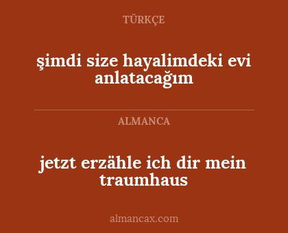 jetzt erzähle ich dir mein traumhaus - şimdi size hayalimdeki evi anlatacağım