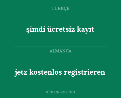 şimdi ücretsiz kayıt - jetz kostenlos registrieren