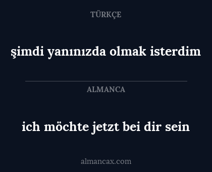 ich möchte jetzt bei dir sein - şimdi yanınızda olmak isterdim