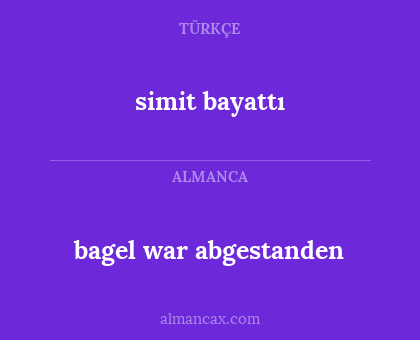 simit bayattı - bagel war abgestanden