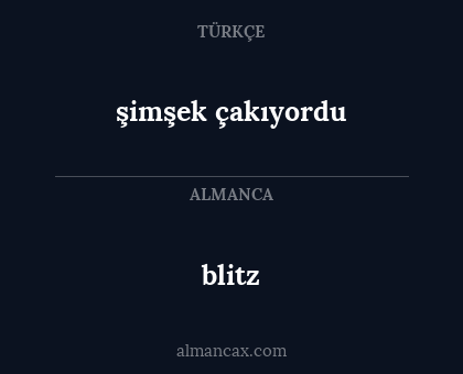 blitz - şimşek çakıyordu