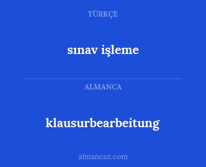 sınav işleme - klausurbearbeitung