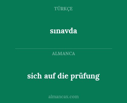 sınavda - sich auf die prüfung
