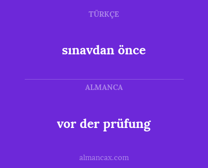 sınavdan önce - vor der prüfung