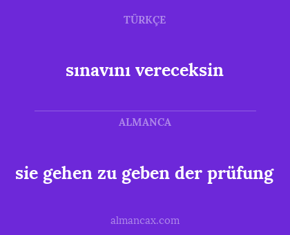 sınavını vereceksin - sie gehen zu geben der prüfung