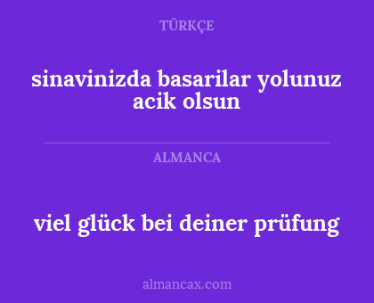 viel glück bei deiner prüfung - sinavinizda basarilar yolunuz acik olsun