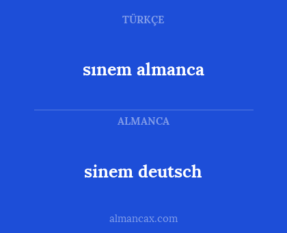 sınem almanca - sinem deutsch