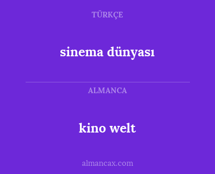 sinema dünyası - kino welt