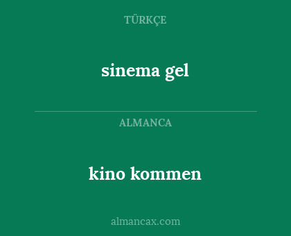sinema gel - kino kommen