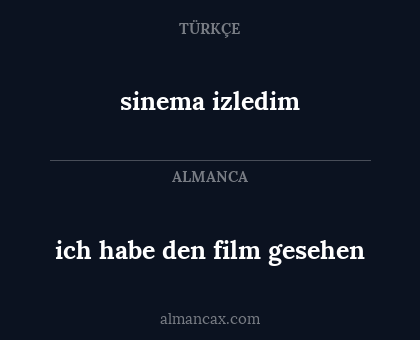 ich habe den film gesehen - sinema izledim