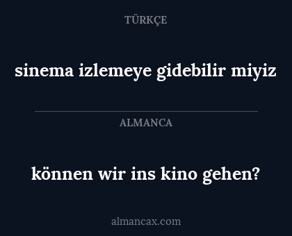 können wir ins kino gehen? - sinema izlemeye gidebilir miyiz