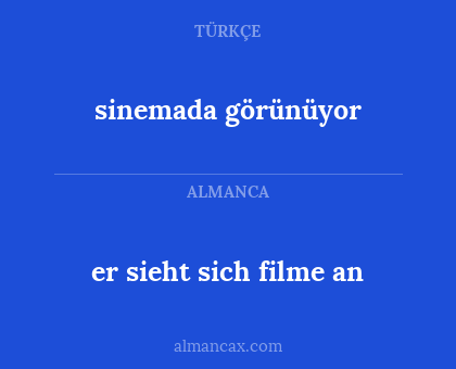 sinemada görünüyor - er sieht sich filme an