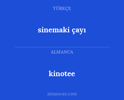 kinotee - sinemaki çayı