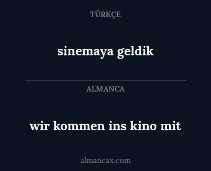 sinemaya geldik - wir kommen ins kino mit