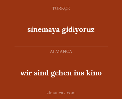 sinemaya gidiyoruz - wir sind gehen ins kino
