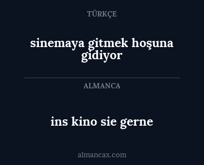 ins kino sie gerne - sinemaya gitmek hoşuna gidiyor