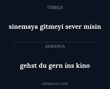 sinemaya gitmeyi sever misin - gehst du gern ins kino