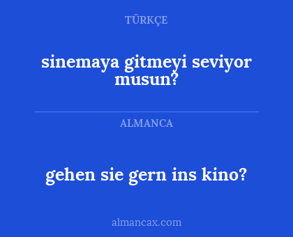 sinemaya gitmeyi seviyor musun? - gehen sie gern ins kino?