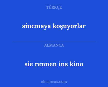 sinemaya koşuyorlar - sie rennen ins kino