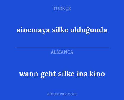 sinemaya silke olduğunda - wann geht silke ins kino