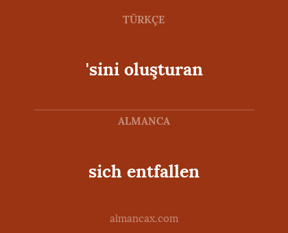 sich entfallen - 'sini oluşturan