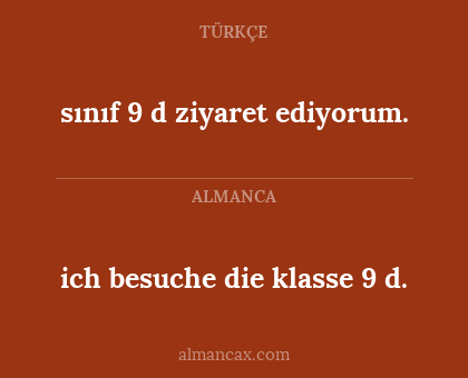 sınıf 9 d ziyaret ediyorum. - ich besuche die klasse 9 d.