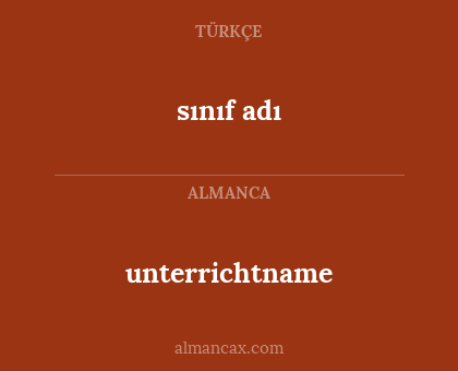 sınıf adı - unterrichtname