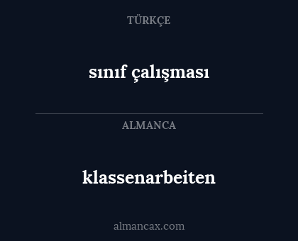 sınıf çalışması - klassenarbeiten