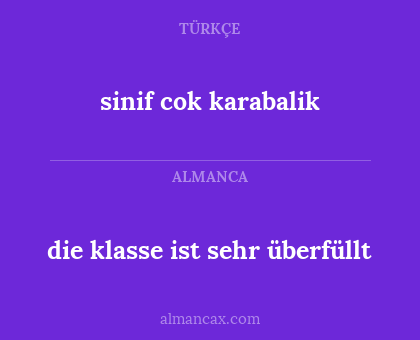 sinif cok karabalik - die klasse ist sehr überfüllt